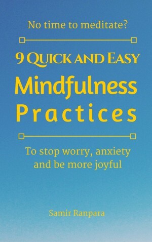 9 Quick and Easy Mindfulness Practices