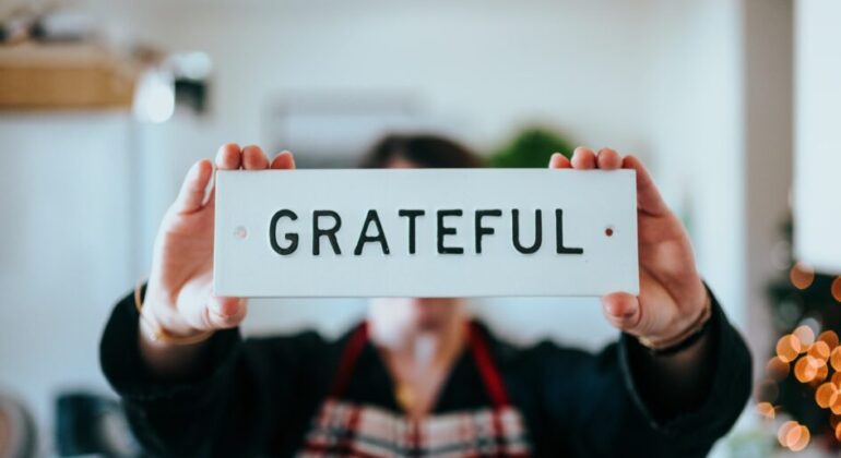 How To Be Grateful In Life For What You Have