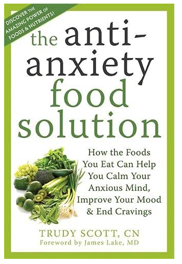 The Anti Anxiety Food Solution - Anxiety Self-Help Books
