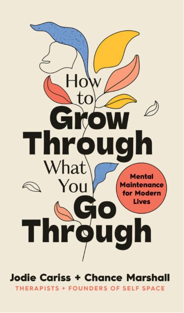 How To Grow Through What You Go Through book by Jodie Cariss and Chance Marshall